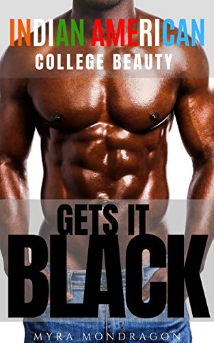 Indian-American College Beauty Gets it Black: Interracial with the Neighbors Sexy Short Story