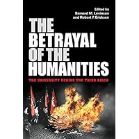 The Betrayal of the Humanities