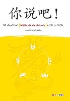 Ni Shuo Ba ! - Methode de Chinois A2-B1 - Livre CD 2278076183 Book Cover