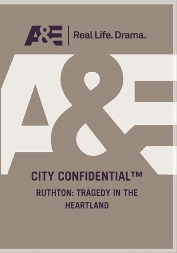 City Confidential: Ruthton: Tragedy In The Heartland