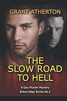 The Slow Road to Hell 1521475954 Book Cover