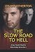 The Slow Road to Hell: A Gay Murder Mystery (Elders Edge)