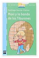 Maxi y la banda de los tiburones 8434844680 Book Cover