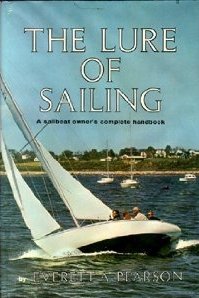 Hardcover The Lure of Sailing a Sail Boat Owner's Complete Handbook Book