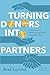 Turning Donors into Partners: Principles for Fundraising You'll Actually Enjoy