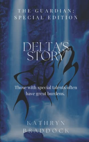 Delta's Story: The Guardian: Special Edition