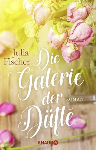 Preisvergleich Produktbild Die Galerie der Düfte: Roman