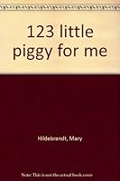 123 little piggy for me 0881012475 Book Cover