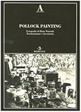 Pollock painting. Ediz. illustrata