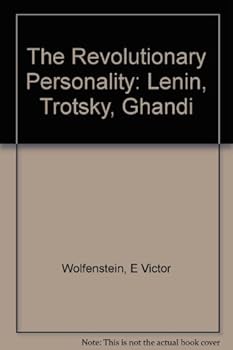 Hardcover The Revolutionary Personality: Lenin, Trotsky, Ghandi Book