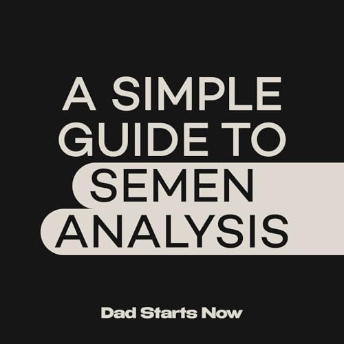 A simple guide to semen analysis with Dr Ryan Rose