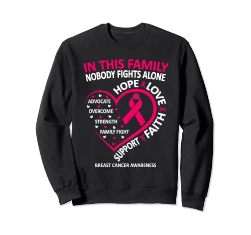 In This Family Nobody Fights Alone Breast Cancer Awareness Sudadera