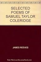 Selected Poems of Samuel Taylor Coleridge B0010381IY Book Cover