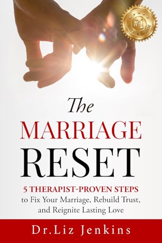 Image of The Marriage Reset: 5 Therapist-Proven Steps to Fix Your Marriage, Rebuild Trust, and Reignite Lasting Love (The Relationship Reset Series)
