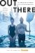 Out There: The Wildest Stories from Outside Magazine