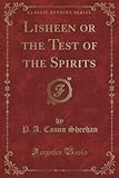 canon patronen 545  Lisheen or the Test of the Spirits (Classic Reprint)