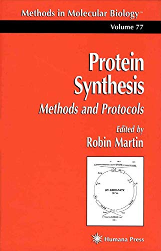 Protein Synthesis: Methods and Protocols (Methods in Molecular Biology, 77)