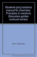 Students [sic] solutions manual for chemistry: Principles & reactions 0030136474 Book Cover