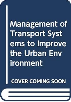 Paperback Managing transport: Managing of transport systems to improve the urban environment Book