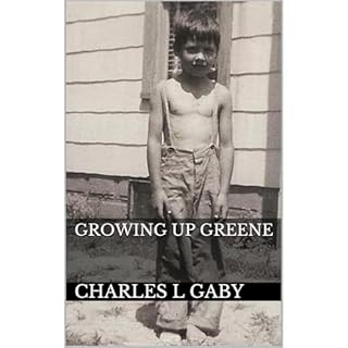 Growing Up Greene Audiolibro Por Charles L Gaby arte de portada