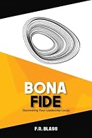 Bona Fide : Discovering Your Leadership Locus 1734850809 Book Cover