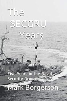 Paperback The SECGRU Years: Five Years in the Naval Security Group Book