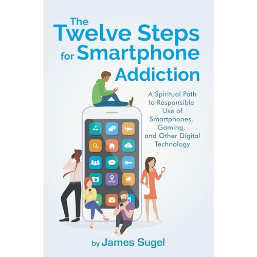 James Sugel - The Twelve Steps for Smartphone Addiction episode artwork