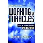 Cover of Developing Faith for the Working of Miracles: How to Believe for the Impossible