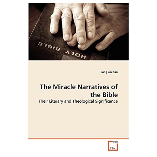 The Miracle Narratives of the Bible