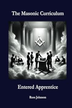 The Masonic Curriculum: Entered Apprentice