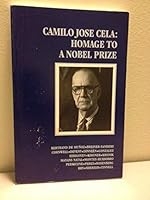 Camilo Jose Cela: Homage to a Nobel Prize 0935501312 Book Cover