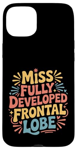 Miss Fully Developed Frontal Lobe ���l�̒a���� |- �X�}�z�P�[�X iPhone 15 Plus �p
