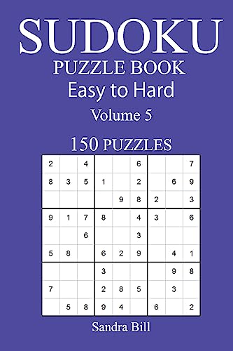 150 Easy to Hard Sudoku Puzzle Book