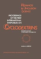Cyclodextrins: International Symposium Proceedings: 1st (Advances in Inclusion Science) 9027714339 Book Cover
