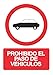 Señal prohibido el paso de vehiculos – PVC 0,7mm – 21 x 30 cm – cartel señal prohibido