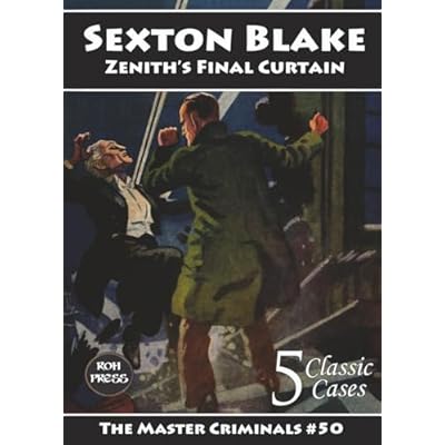 Sexton Blake: Zenith's Final Curtain: The Master Criminals #50