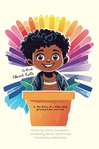 A Book About Faith: In the form of a little seed