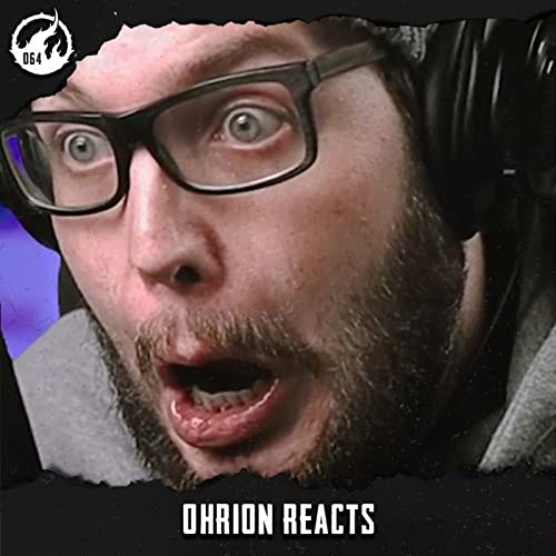 #64 - Ohrion Reacts Podcast Por  arte de portada
