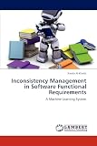 Inconsistency Management in Software Functional Requirements: A Machine Learning System
