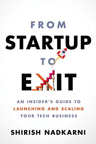 From Startup To Exit: An Insider's Guide To Launching And Scaling Your Tech Business #TOP21