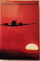 From Travel Air to Baron : How Beech Created a Classic! 0964151405 Book Cover