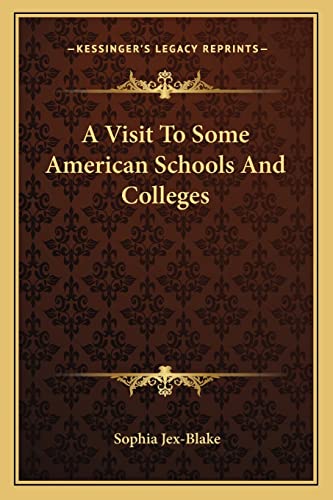 A Visit To Some American Schools And Colleges