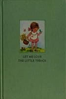 Let me love the little things (Hallmark editions) 0875291791 Book Cover