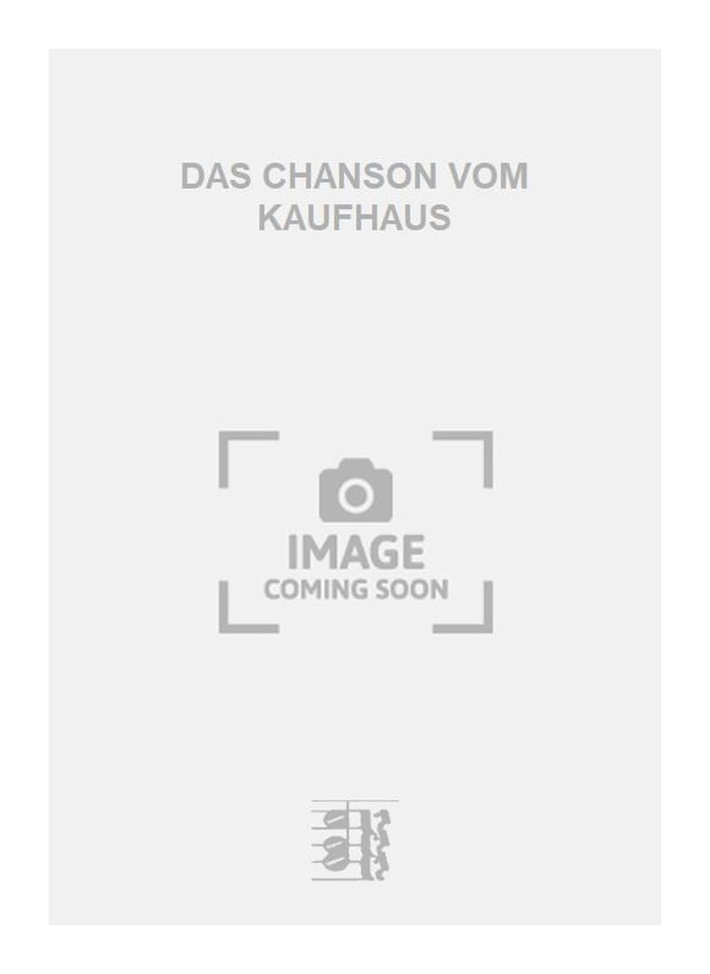 DAS CHANSON VOM KAUFHAUS. Vocal And Piano.