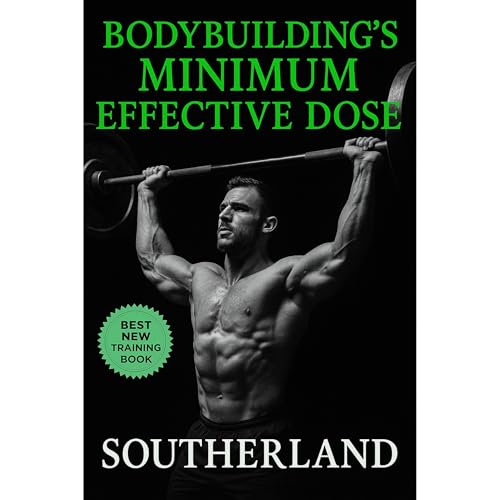 Enjoy Bodybuilding&amp;rsquo;s Minimum Effective Dose from Fitness Research Publishing episode artwork