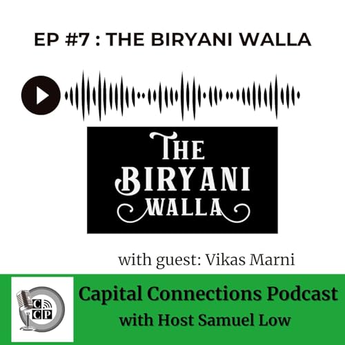 Ep # 7 - Biryani Success with Vikas Marni of Biryani Walla Restaurant cover art