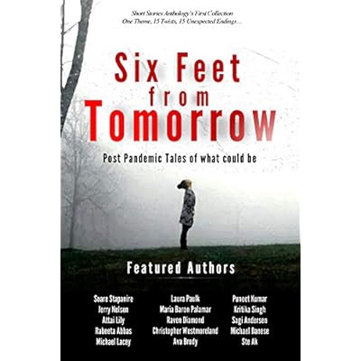 Six Feet from Tomorrow
