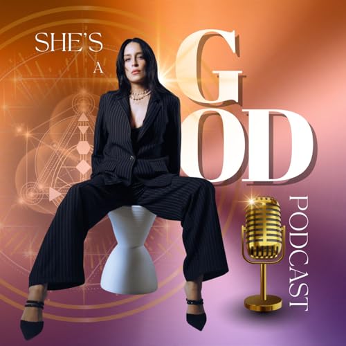 She's A God Podcast copertina