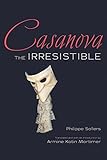 Casanova the Irresistible