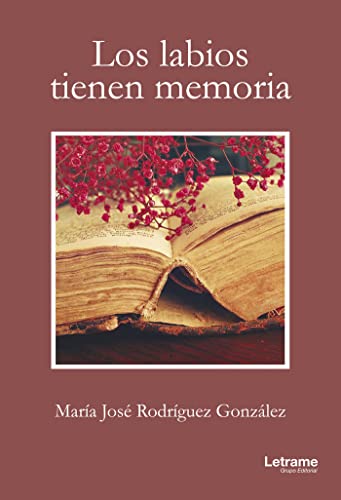 Portada de Los labios tienen memoria